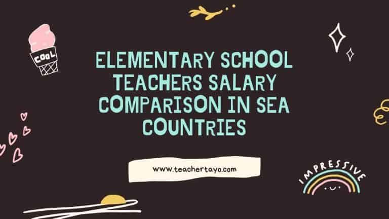 Elementary school teachers salary comparison in SEA countries